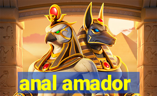anal amador